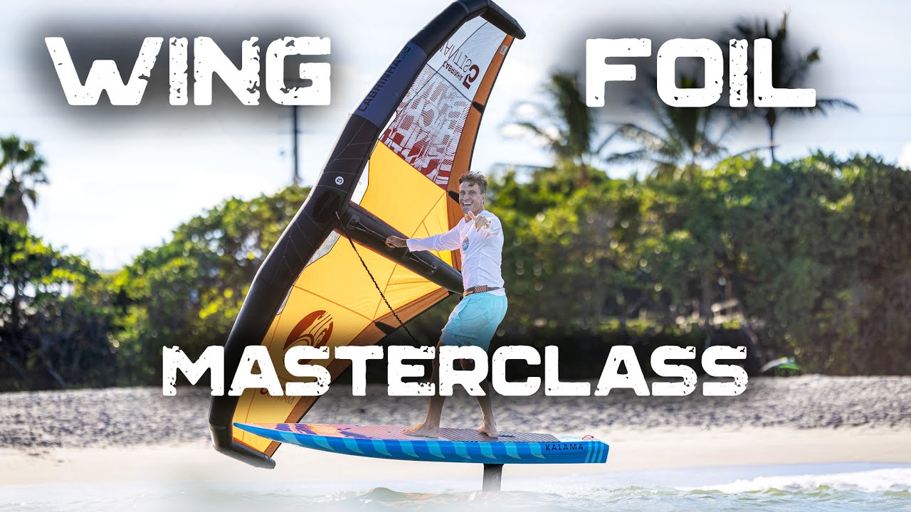 Welcome to the WING FOIL Master Class!