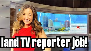 How to get the BEST FIRST TV NEWS REPORTER JOB