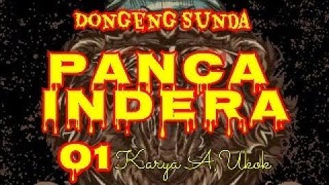 DONGENG SUNDA PANCA INDERA PART--01