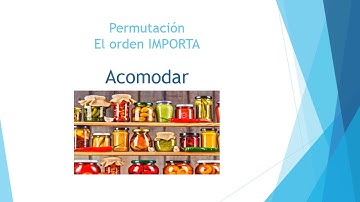 Permutaciones VS Combinaciones