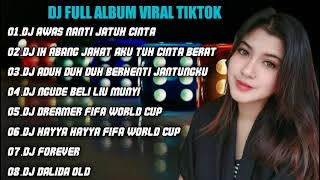 DJ TIKTOK TERBARU | DJ AWAS NANTI JATUH CINTA REMIX FULL ALBUM VIRAL