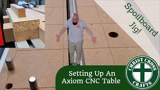 Axiom CNC Spoilboard Grid and Fence Setup Jig
