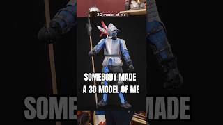 Somebody made a 3D model of me