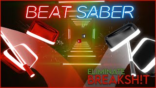 Beat Saber | Eliminate - BREAKSH!T