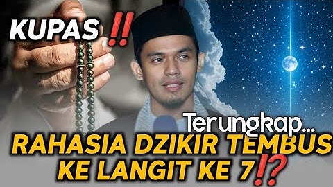 RAHASIA DZIKIR YANG TEMBUS KE LANGIT KE 7 ‼️BUYA ARRAZY HASYIM