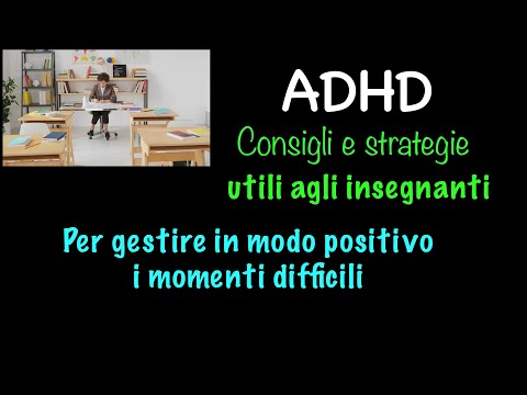 ADHD come gestire i momenti difficili? CONSIGLI e STRATEGIE utili a scuola e a casa