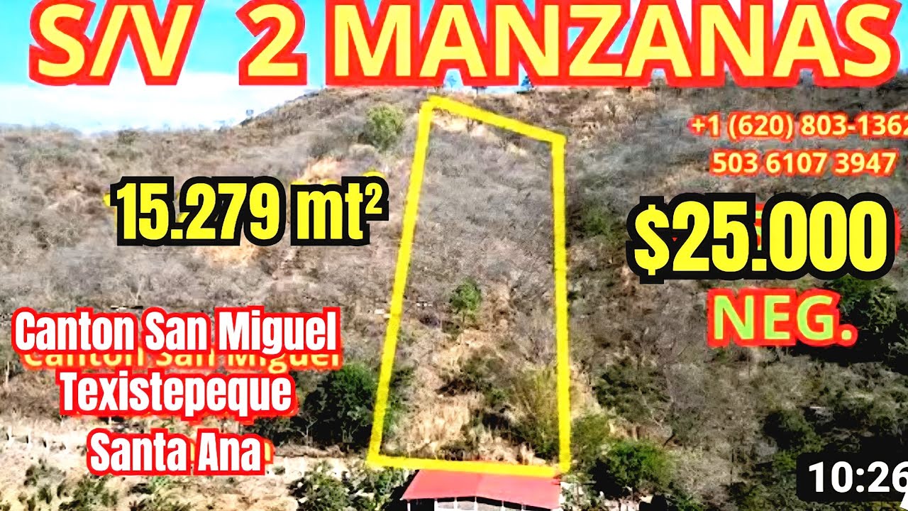 S/V 2 mazanas  15.279mt² Canton San Miguel Santa Ana