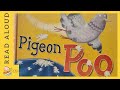 Pigeon poo  read aloud  storytime for kids