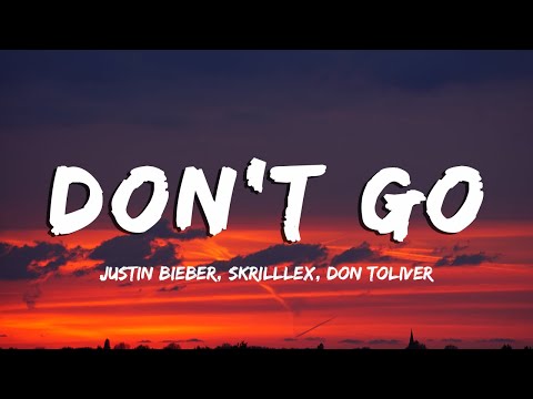 Skrillex, Justin Bieber & Don Toliver - Don't Go (Lyrics/Vietsub)