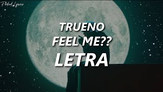 Trueno - Feel Me?? Letra Sub Español