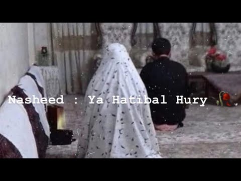 Nasheed Ya Hatibal Hury Slow Очень грустный нашид слушайте и наслаждайтесь