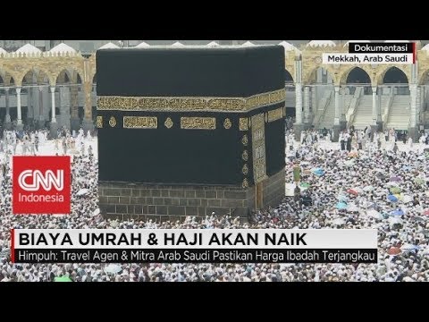Arab Saudi Naikkan Pajak 5%, Biaya Haji & Umroh Akan Naik Arab Saudi Naikkan Pajak 5%, Biaya Haji & Umroh Akan Naik