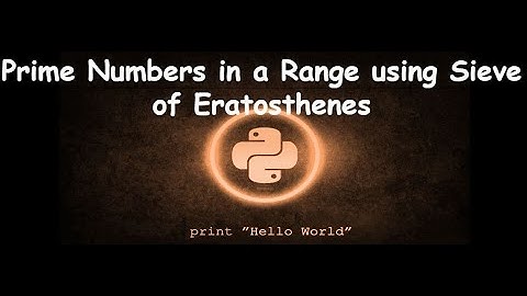 Prime Numbers in a Range using Sieve of Eratosthenes || GENERAL PYTHON PROGRAMMING QUESTIONS