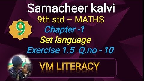 TN 9th maths / Set language/ properties of set operation/ exercise 1.5 Q.no 10 kalvi ‎@VM Literacy 