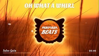 Jules Gaia - Oh What A Whirl (Swing Musik | instrumental) chords