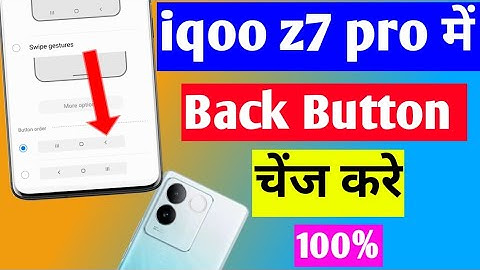 iqoo z7 pro 5g me back button change kaise kare | iqoo z7 pro back button change setting/navigation