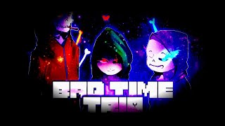 Video thumbnail of "Bad Time Trio [Undertale AU] - The Consequences Of Your Actions"