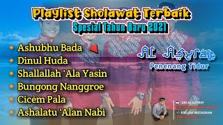 PLAYLIST SHOLAWAT SPESIAL NABI MUHAMMAD ﷺ • SHOLAWAT AL ASYRAF MERDU TERBARU 2021