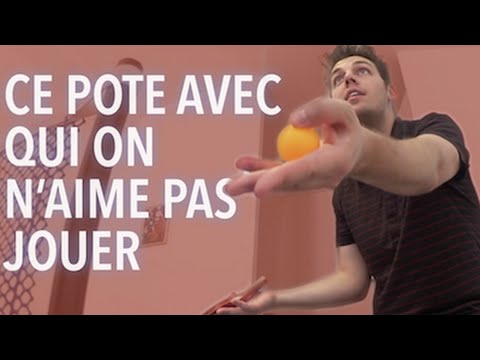 Ce pote avec qui on n'aime pas jouer