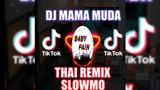 DJ VIRAL TIKTOK | MAMA MUDA THAI REMIX