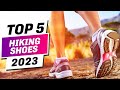 Top 5 Best Hiking Shoes 2023 - Which One Should You Buy?