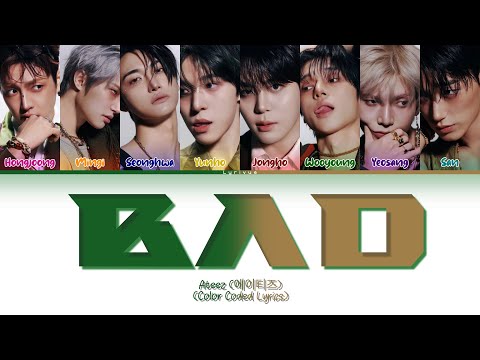 Ateez 'BAD' (Ateez (에이티즈) 'BAD') [Color Coded Lyrics]