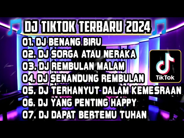 DJ SLOW FULL BASS 2024 • DJ BENANG BIRU • DJ SURGA ATAU NERAKA | DJ TIKTOK TERBARU VIRAL class=