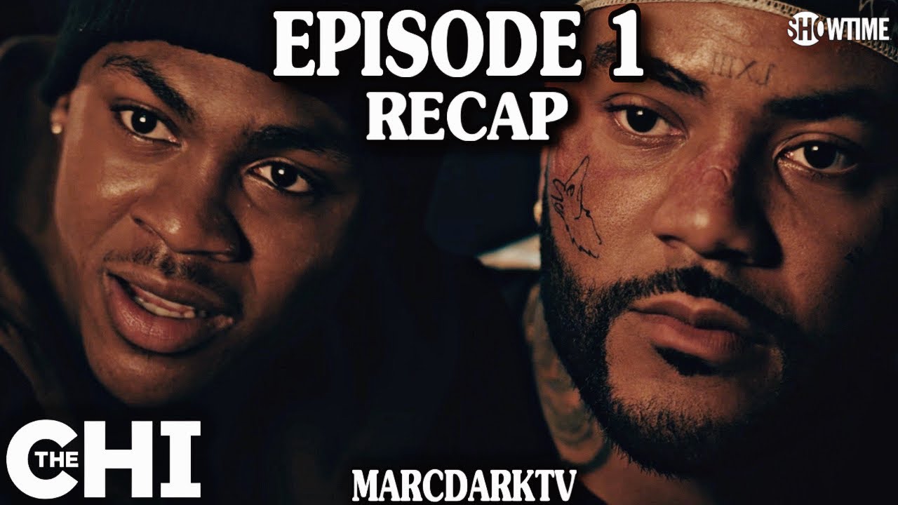 THE CHI SEASON 7 EPISODE 1 RECAP!!!