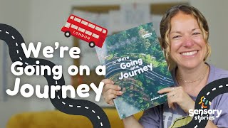 We're Going on a Journey: A Sensory Story