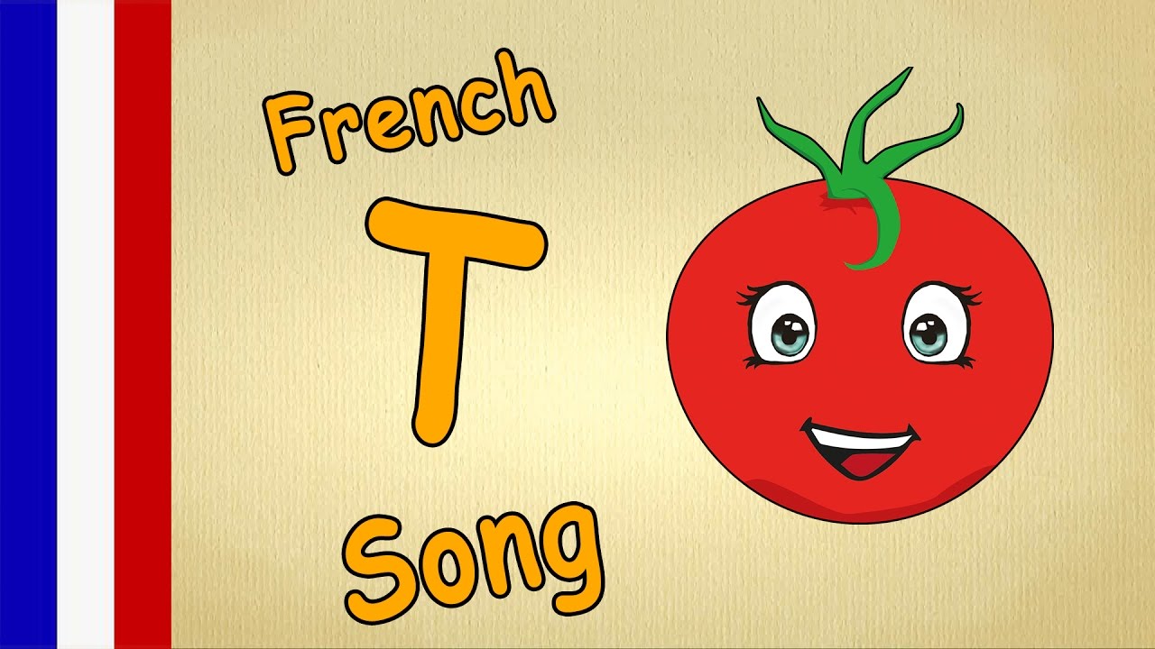 French Letter T Learn The French ABC ABC Song With Lyrics YouTube