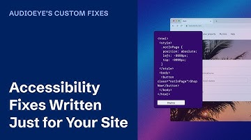 What Does It Take to Make a Website Accessible? | AudioEye’s Custom Fix Approach