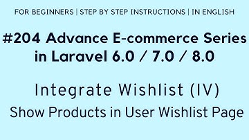 Laravel 8 E-commerce Tutorial | Integrate Wishlist | Show Products in User Wishlist Page