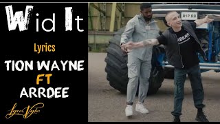 Tion Wayne x ArrDee - Wid It (Lyrics)