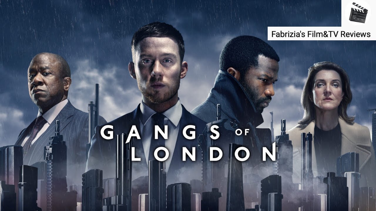 FABRIZIA'S FILM&TV REVIEWS - GANGS OF LONDON - TV SERIES RECOMMENDATION