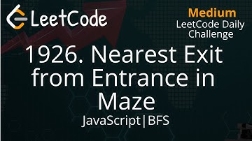 1926. Nearest Exit from Entrance in Maze | JavaScript | Breadth First Search | LeetCode Daily