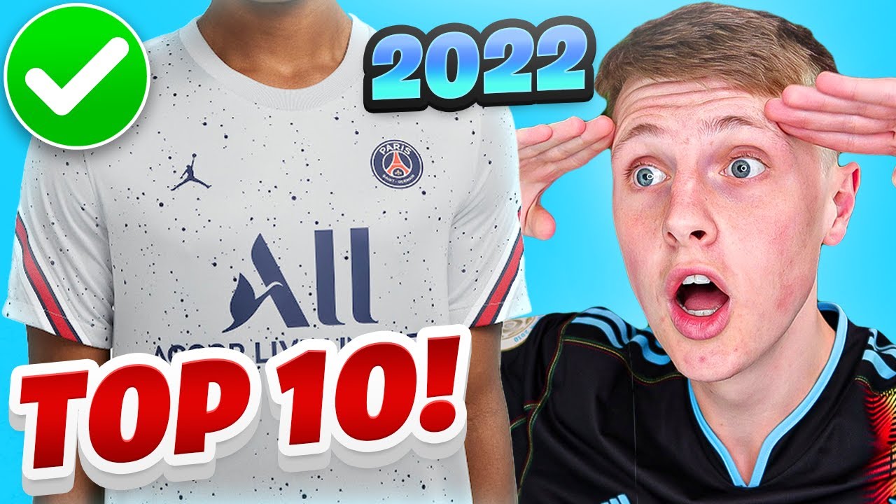 The Top 10 BEST NEW Football Shirts In 2022!