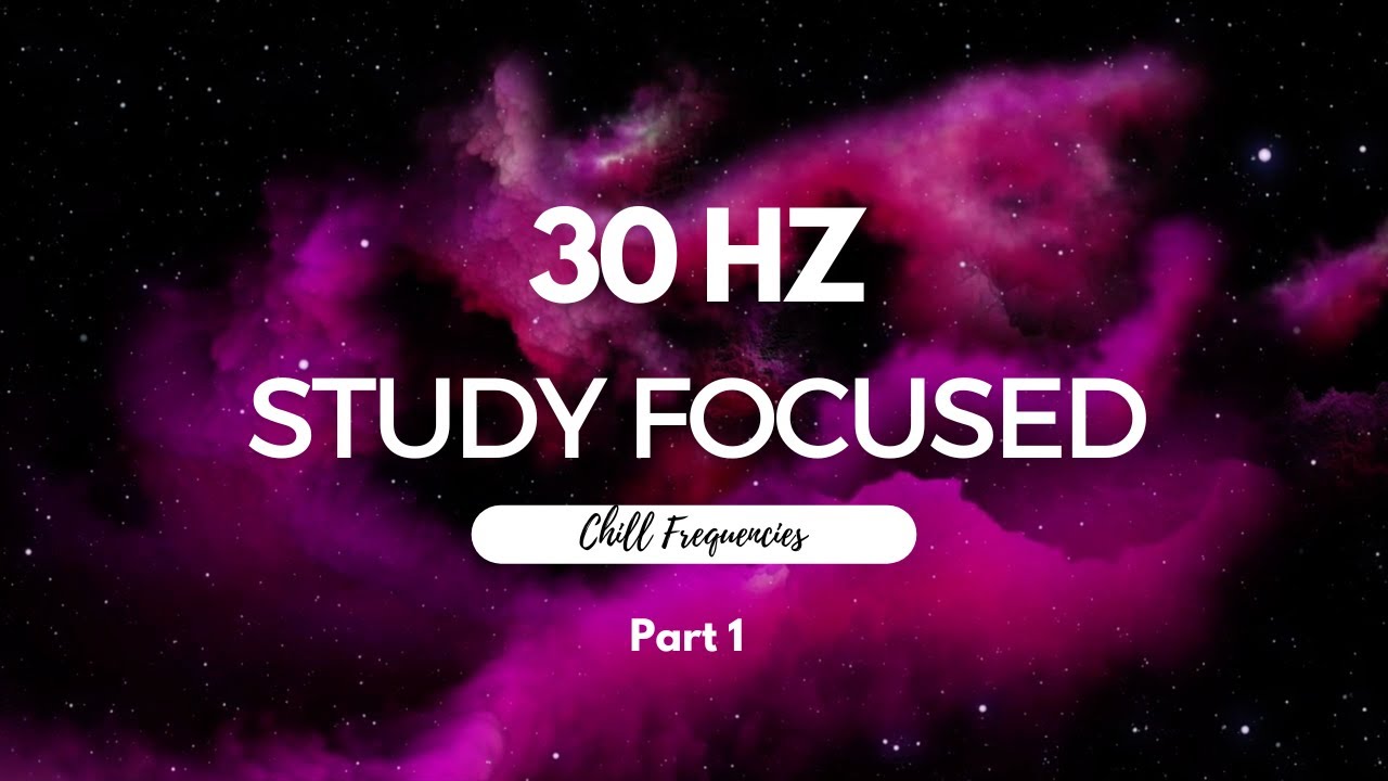 30 Hz Binaural Beats | Study Focused| Music for your study sessions ...