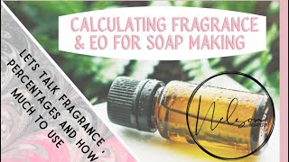 Calculating fragrances and essential oils for soap making - calculation formulas included