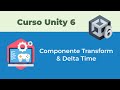 Movendo GameObjects com o componente Transform [14#] Curso Unity 6 - Modulo 1