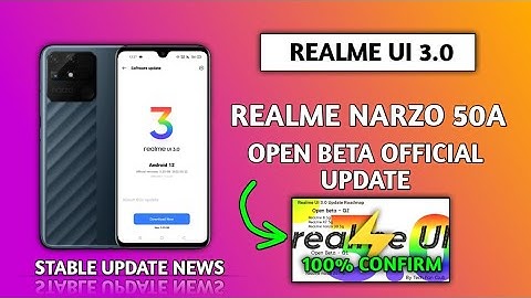 Realme narzo 50a Realme UI 3.0 Update,Realme narzo 50a update android 12,Realme UI 3.0 Stable News