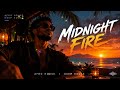 MIDNIGHT FIRE 🔥 | AFRO HOUSE