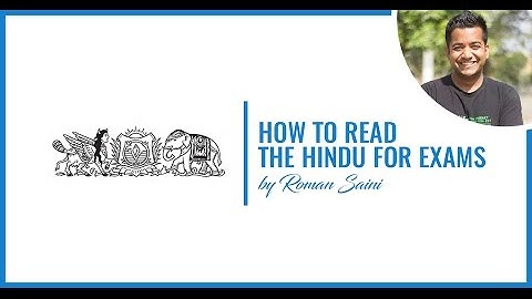 How To Read The Hindu for Competitive Exams By Roman Saini