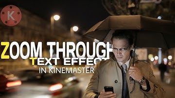 Zoom through Text Intro OR Transition Effect in Kinemaster🔥👌 || Video comes out from a text  ||