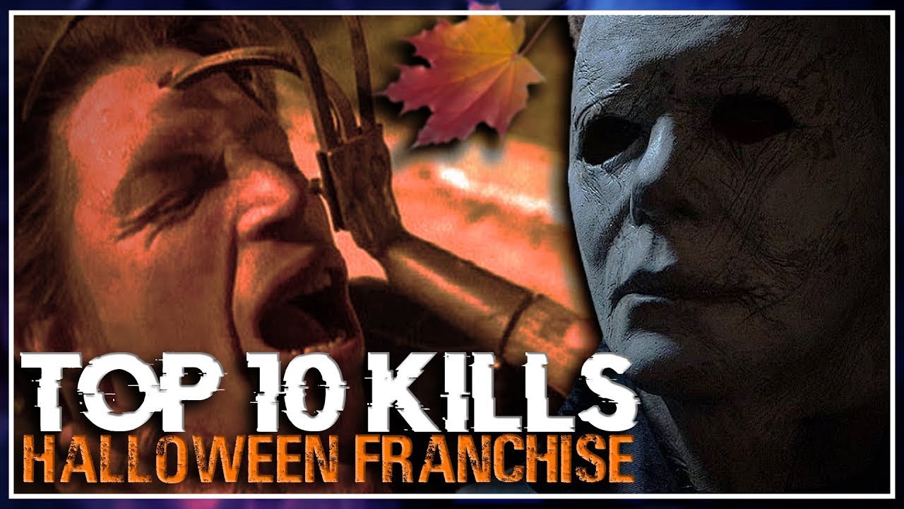 TOP 10 Kills in the HALLOWEEN Franchise!