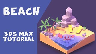 Isometric Beach - 3ds max Time-Lapse