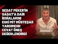 Sedat Peker'in SADAT'a dair iddialarını Eski MİT Müsteşar Yardımcısı Cevat Öneş değerlendirdi