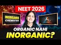 NEET Chemistry Strategy 2026: Organic + Inorganic Made Easy! | Score 160+