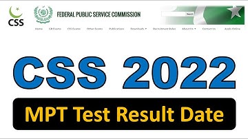CSS 2022 MPT Test Result Date final | CSS 2022 MPT result #CSS2022MPTresult