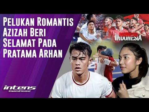 Pelukan Romantis Azizah Pada Pratama Arhan Usai Indonesia Menang | Intens Investigasi | Eps 3702