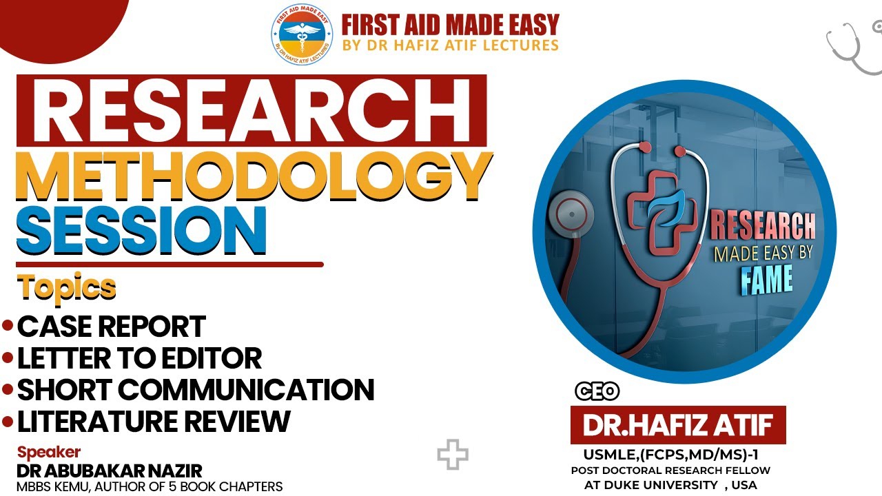Research Methodology: Case Report, Literature Review| Part 2 | Dr Hafiz Atif | Dr Abubakar Nazir